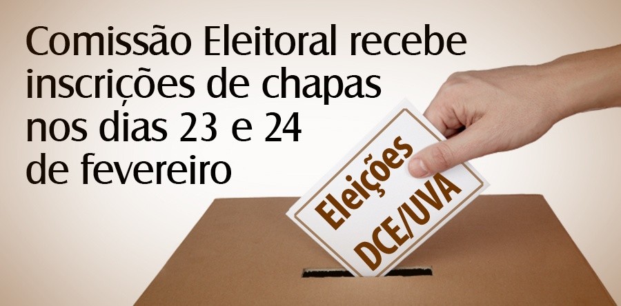 Eleições para o DCE/UVA: Comissão Eleitoral recebe inscrições de chapas nos dias 23 e 24 de fevereiro no campus Betânia