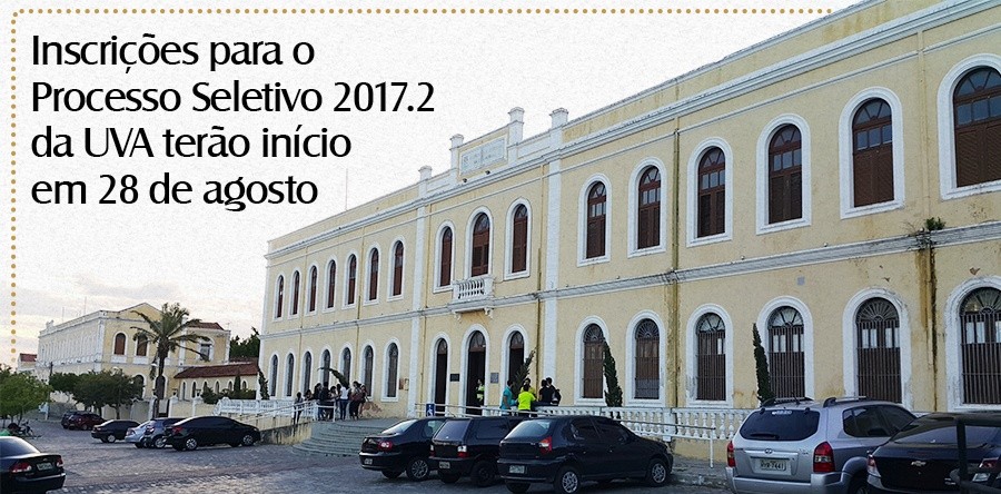 Inscrições para o Processo Seletivo 2017.2 da UVA terão início em 28 de agosto