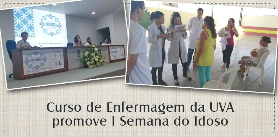 Curso de Enfermagem da UVA promove I Semana do Idoso