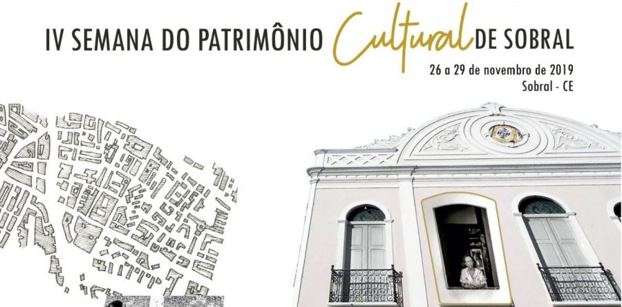 IV Semana do Patrimônio Cultural de Sobral tem programação com mostra científica e concursos de fotografia e poesia