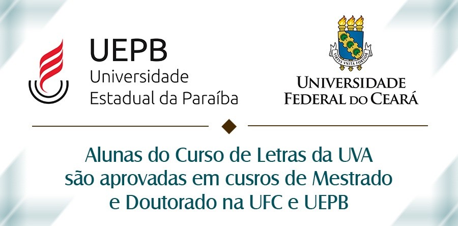 Alunas do Curso de Letras da UVA são aprovadas em cursos de Mestrado e Doutorado na UFC e UEPB