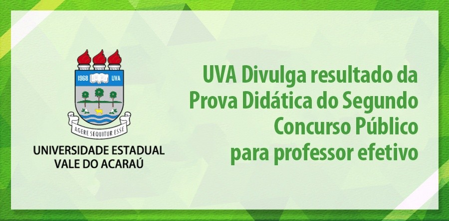 UVA divulga resultado da prova didática de Concurso para Professor Efetivo - Edital Nº 12/2016