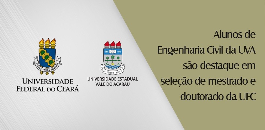 Alunos de Engenharia Civil da UVA são destaque em seleção de mestrado e doutorado da UFC