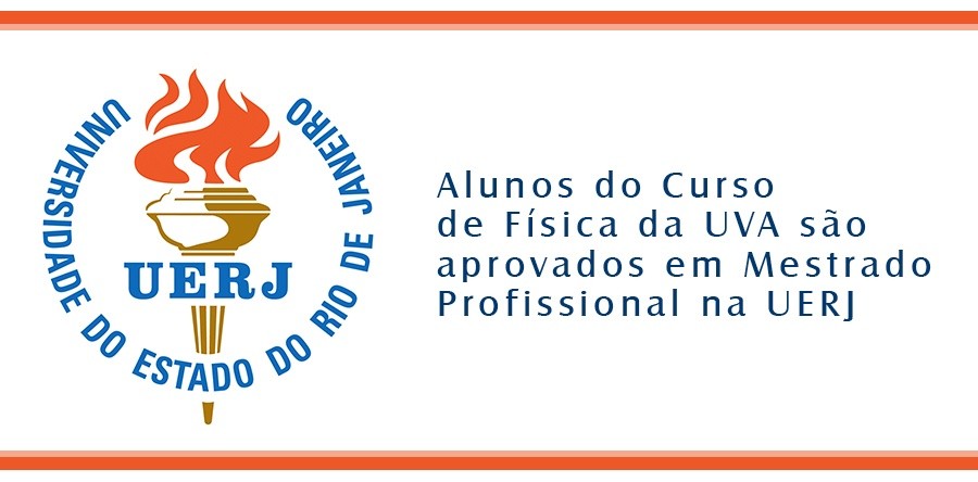 Alunos de Física da UVA são aprovados em Curso de Mestrado na UERJ
