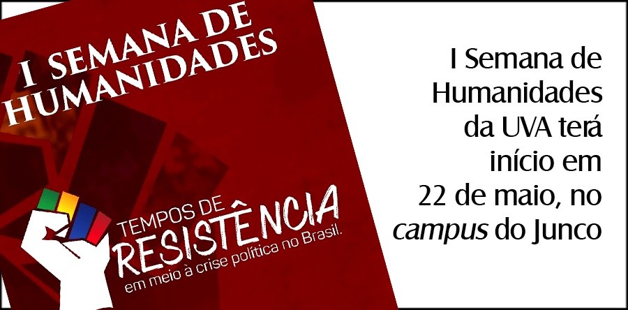 I Semana de Humanidades da UVA terá início em 22 de maio, no campus do Junco