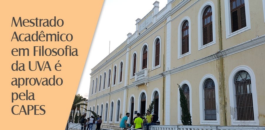 CAPES aprova criação do Curso de Mestrado Acadêmico em Filosofia da UVA
