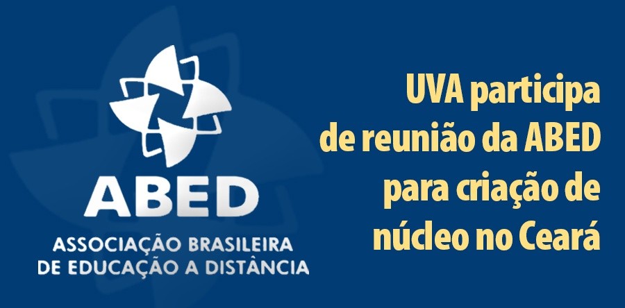 UVA participa de reunião da ABED para criação de núcleo no Ceará