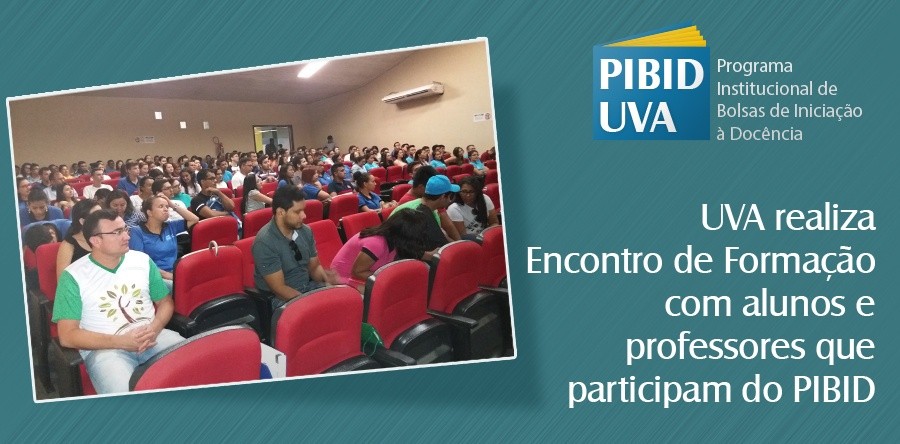 UVA realiza encontro de formação com alunos e professores que participam do PIBID