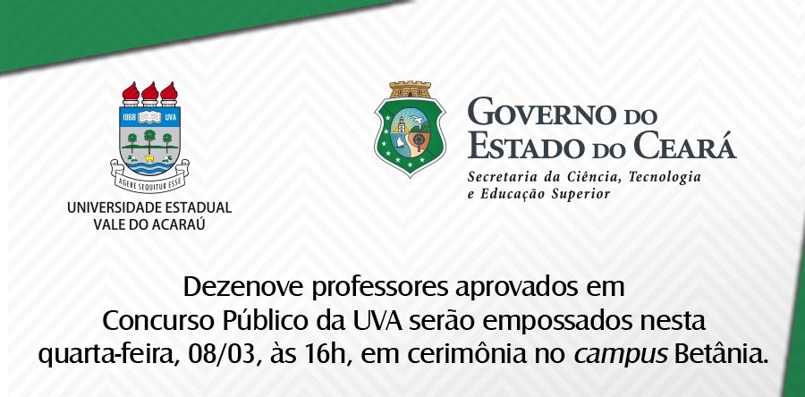 Dezenove professores aprovados em Concurso Público da UVA serão empossados nesta quarta-feira, 08/03, em cerimônia no campus Betânia