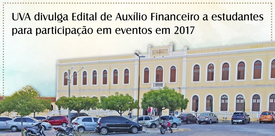 UVA divulga Edital de Auxílio Financeiro a estudantes para participação em eventos em 2017
