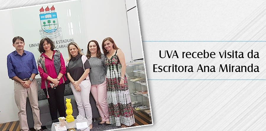 UVA recebe visita da escritora Ana Miranda
