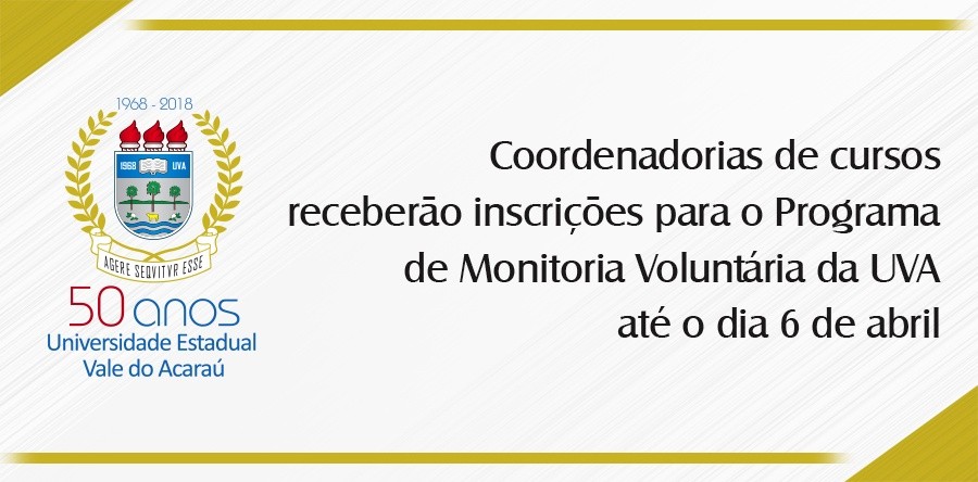 Coordenadorias de cursos receberão inscrições para o Programa de Monitoria Voluntária da UVA até 6 de abril