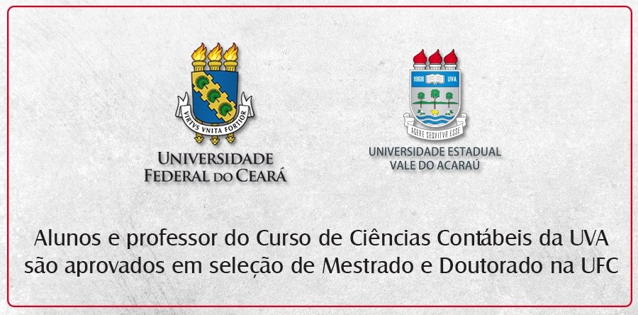 Alunos e professor do Curso de Ciências Contábeis da UVA são aprovados em seleção de mestrado e doutorado na UFC