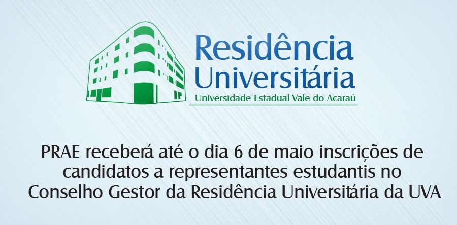 PRAE receberá até o dia 6 de maio inscrições de candidatos a representantes estudantis no Conselho Gestor da Residência Universitária da UVA