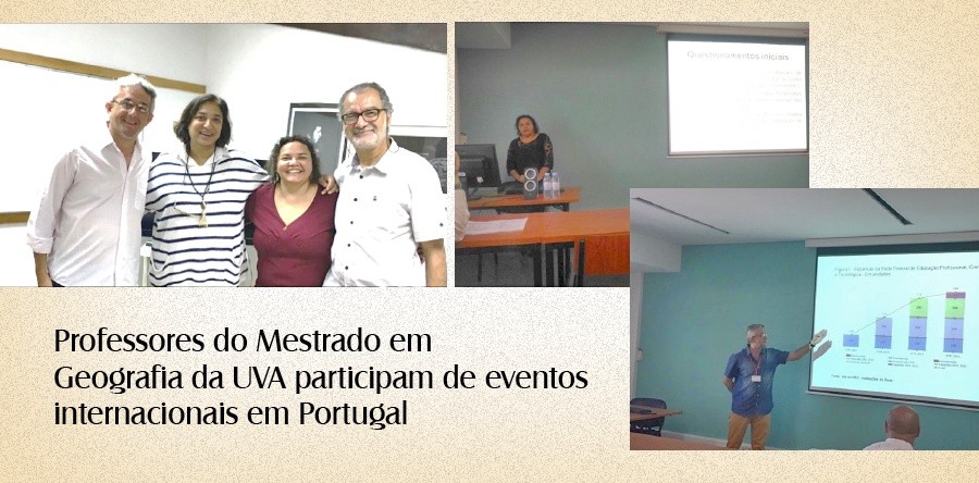 Professores do Mestrado em Geografia da UVA participam de eventos internacionais em Portugal