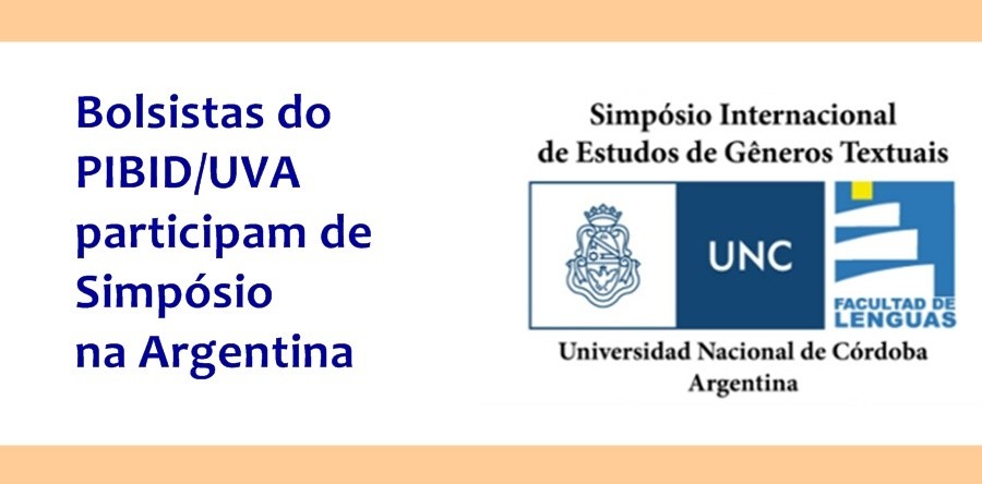 Bolsistas do PIBID/UVA participam de Simpósio Internacional de Gêneros Textuais, na Argentina.