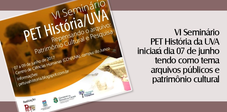 VI Seminário PET História iniciará dia 7 de junho tendo como tema arquivos públicos e patrimônio cultural