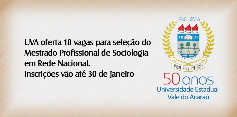 UVA oferta 18 vagas para seleção do Mestrado Profissional de Sociologia em Rede Nacional. Inscrições de candidatos vão até 30 de janeiro