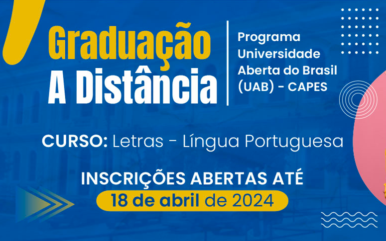 Inscrições abertas para o Curso de Letras – Língua Portuguesa a distância – Programa UAB/UVA