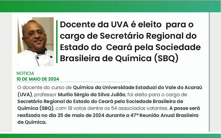 Docente da UVA é eleito para o cargo de Secretário Regional do Estado do Ceará pela Sociedade Brasileira de Química (SBQ)