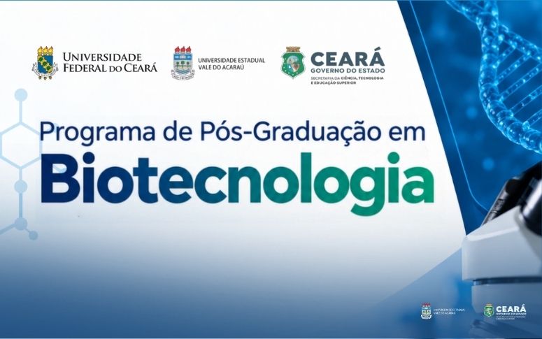 PPGB-UFC/UVA abre seleção para Mestrado em Biotecnologia com nove vagas destinadas à UVA